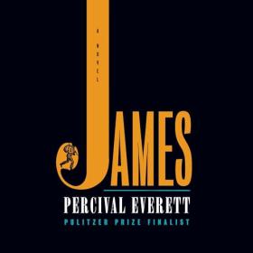Percival Everett - 2024 - James (Fixtion)