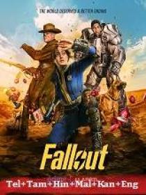 Fallout (2024) 1080p S01 EP (01-08) - HQ HDRip - [Tel + Tam + Hin + Mal + Kan + Eng]