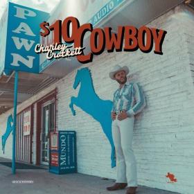 Charley Crockett - $10 Cowboy (2024) Mp3 320kbps [PMEDIA] ⭐️