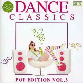 V A  - Dance Classics - Pop Edition [03] (2010 Dance) [Flac 16-44]