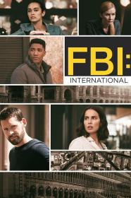 【高清剧集网发布 】联邦调查局：国际 第三季[第10集][无字片源] FBI International S03 1080p Paramount+ WEB-DL DDP 5.1 H.264-BlackTV