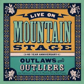 V A  - Live on Mountain Stage Outlaws & Outliers (Live) (2024 Country) [Flac 24-48]