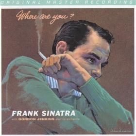 Frank Sinatra - Where Are You (2013 MFSL Remaster) (1957 Jazz) [Flac 24-88 SACD 2 0]