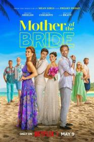 Mother of the Bride 2024 720p NF WEBRip 800MB x264<span style=color:#39a8bb>-GalaxyRG[TGx]</span>