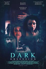 Dark Obsession (2023) [720p] [WEBRip] <span style=color:#39a8bb>[YTS]</span>