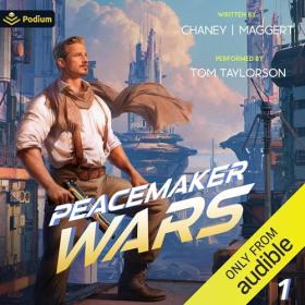 J N  Chaney - 2023 - Peacemaker Wars꞉ Peacemaker Wars, 1 (Sci-Fi)