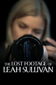 The Lost Footage Of Leah Sullivan (2018) [1080p] [WEBRip] <span style=color:#39a8bb>[YTS]</span>