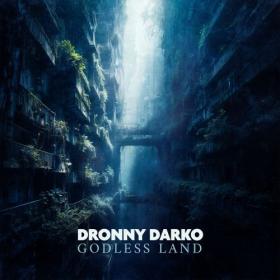 (2024) Dronny Darko - Godless Lands [FLAC]