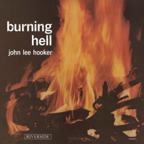 John Lee Hooker - Burning Hell (Remastered 2024) (1964 Blues) [Flac 24-192]