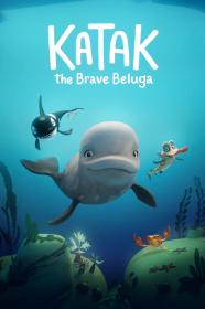 Katak The Brave Beluga (2023) [1080p] [WEBRip] [5.1] <span style=color:#39a8bb>[YTS]</span>