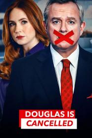 Douglas Is Cancelled (TV Mini Series 2024) 720p WEB-DL H264 BONE