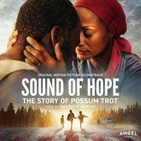 Sean Johnson - Sound of Hope The Story of Possum Trot (Original Motion Picture Soundtrack) (2024) [24Bit-48kHz] FLAC [PMEDIA] ⭐️