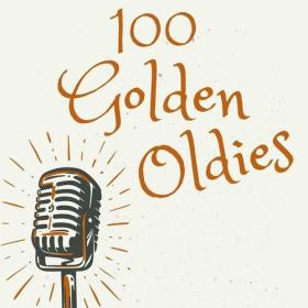 Various Artists - 100 Golden Oldies (2024) Mp3 320kbps [PMEDIA] ⭐️