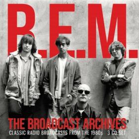 R E M  - The Broadcast Archives (2024) [16Bit-44.1kHz] FLAC [PMEDIA] ⭐️