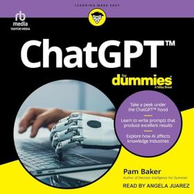 Pam Baker - 2023 - ChatGPT for Dummies (Technology)