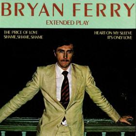 Bryan Ferry - Extended Play (2024) [16Bit-44.1kHz] FLAC [PMEDIA] ⭐️