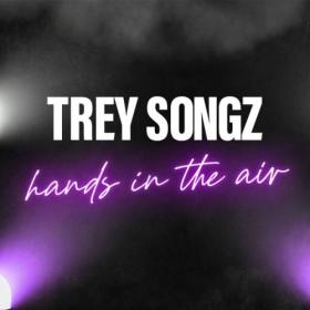 Trey Songz - Hands in the Air (2024) Mp3 320kbps [PMEDIA] ⭐️