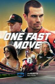 One Fast Move 2024 720p WEBRip 800MB x264<span style=color:#39a8bb>-GalaxyRG[TGx]</span>