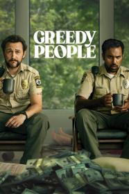 Greedy People (2024) [1080p] [WEBRip] [5.1] <span style=color:#39a8bb>[YTS]</span>