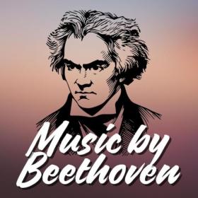 Various Artists - Music by Beethoven (2024) Mp3 320kbps [PMEDIA] ⭐️