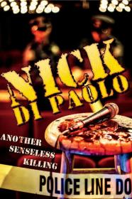 Nick Di Paolo Another Senseless Killing (2015) [1080p] [WEBRip] <span style=color:#39a8bb>[YTS]</span>