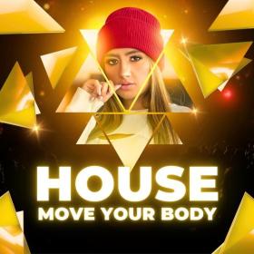 V A  - House - Move Your Body - Top Dance (2024 Dance) [Flac 16-44]