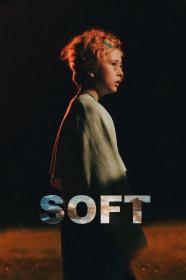 Soft (2022) [1080p] [WEBRip] [5.1] <span style=color:#39a8bb>[YTS]</span>