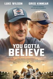 You Gotta Believe (2024) [1080p] [WEBRip] [5.1] <span style=color:#39a8bb>[YTS]</span>