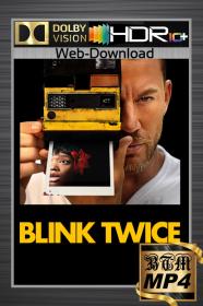 Blink Twice 2024 2160p WEB-DL DV HDR10 PLUS DDP5.1 Atmos H265 MP4<span style=color:#39a8bb>-BEN THE</span>