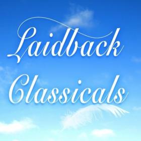 Various Artists - Laidback Classicals (2024) Mp3 320kbps [PMEDIA] ⭐️