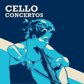 Various Artists - Cello Concertos (2024) Mp3 320kbps [PMEDIA] ⭐️