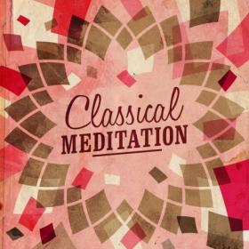 Various Artists - Classical Meditation (2024) Mp3 320kbps [PMEDIA] ⭐️