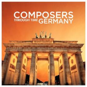 Various Artists - Composers Through Time - Germany (2024) Mp3 320kbps [PMEDIA] ⭐️