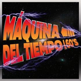 Various Artists - Maquina Del Tiempo  60's (2024) Mp3 320kbps [PMEDIA] ⭐️