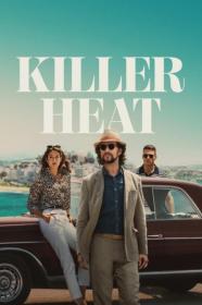 Killer Heat 2024 720p AMZN WEBRip 800MB x264<span style=color:#39a8bb>-GalaxyRG[TGx]</span>