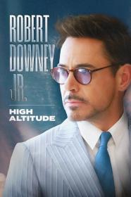 Robert Downey Jr High Altitude (2023) [1080p] [WEBRip] [5.1] <span style=color:#39a8bb>[YTS]</span>