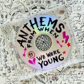 Various Artists - Anthems From When We Were Young (2024) Mp3 320kbps [PMEDIA] ⭐️