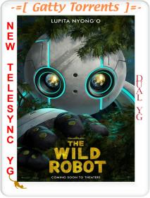 The Wild Robot 2024 1080p NEW TELESYNC x264 Dual YG