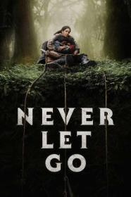 Never Let Go 2024 720p WEBRip 800MB x264<span style=color:#39a8bb>-GalaxyRG[TGx]</span>