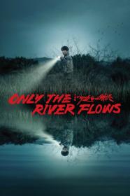 Only The River Flows (2023) [720p] [WEBRip] <span style=color:#39a8bb>[YTS]</span>